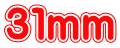 ３１ｍｍ